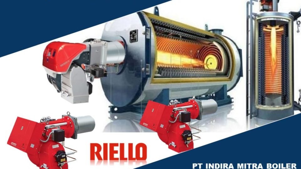 BURNER RIELLO UNTUK PEMANAS BOILER DAN THERMAL OIL HEATER