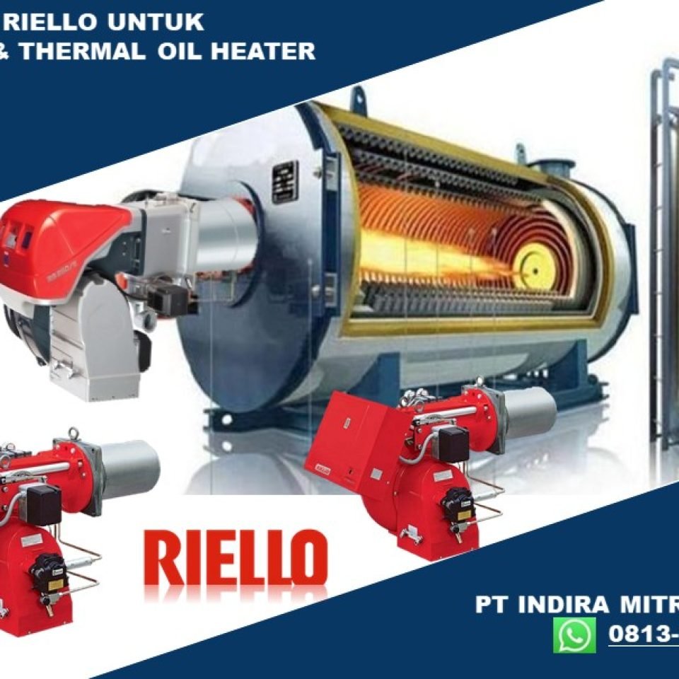 BURNER RIELLO UNTUK PEMANAS BOILER DAN THERMAL OIL HEATER