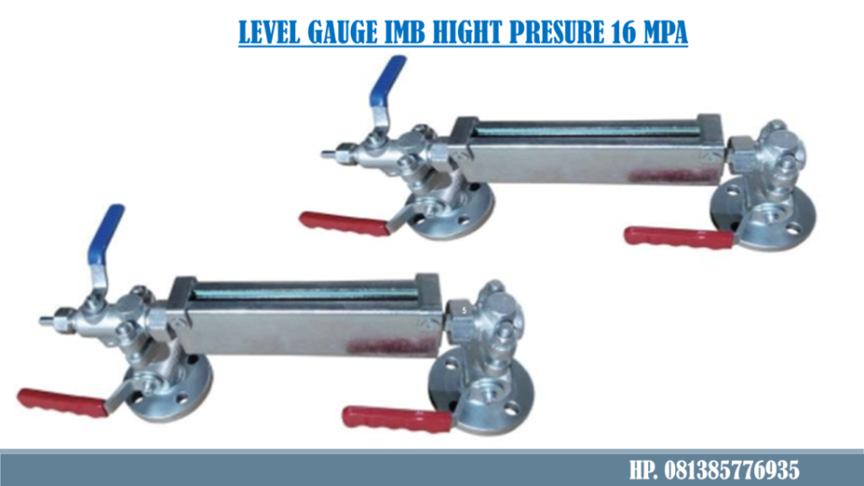 Level Gauge tekanan tinggi 16 MPA