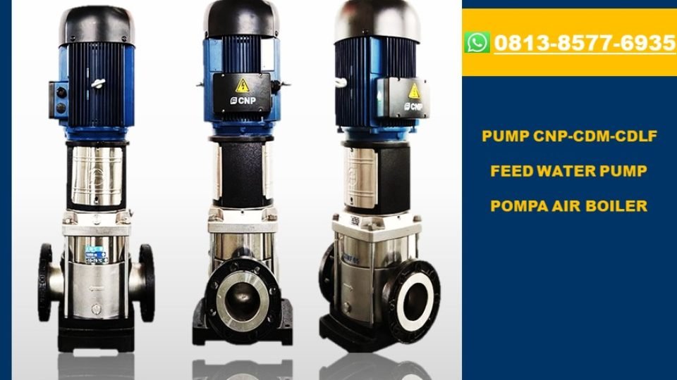 POMPA BOILER FEED WATER PUMP CNP CDL CDLF
