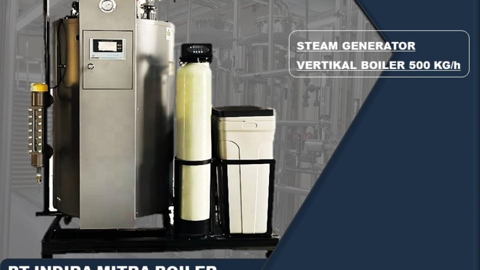 Steam Boiler Generator 500 Kg Vertikal
